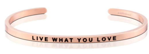 Live what You Love Mantraband