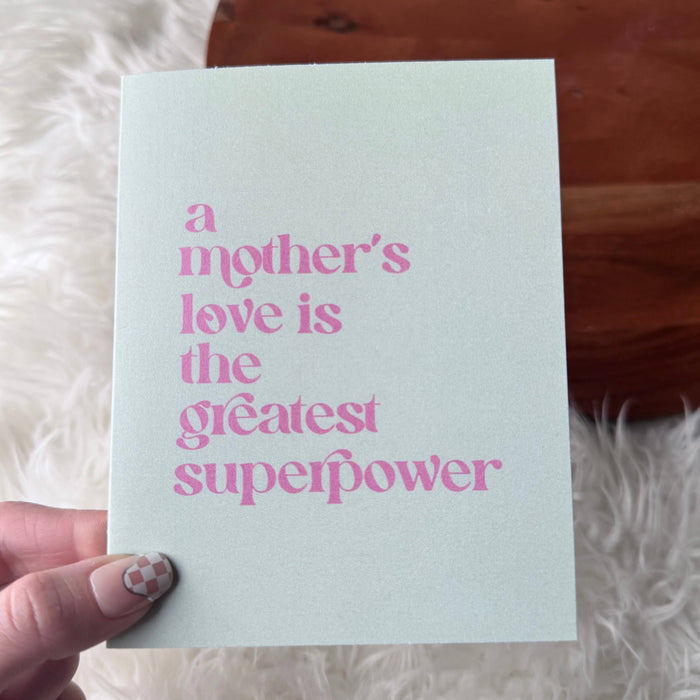 Mother's Love is the Greatest Superpower Card
