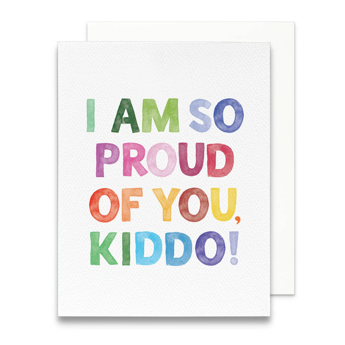 I Am So Proud of You, Kiddo Card