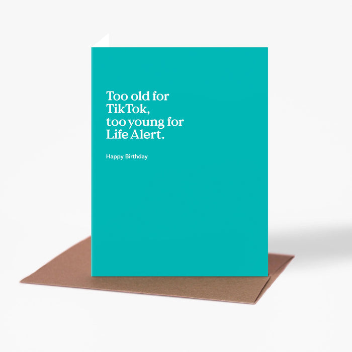 Too Old For TikTok Birthday Card
