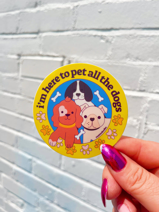 Here to Pet All the Dogs Puppy Sticker