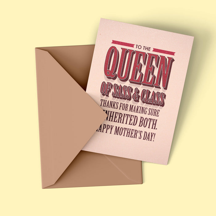 Queen of Sass Mother's Day Card