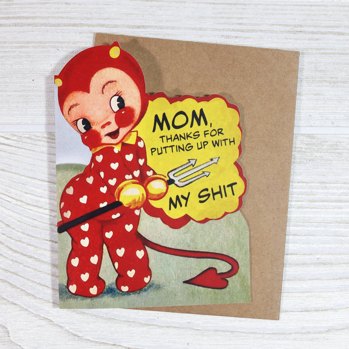 Mom Thanks for Putting Up With Card