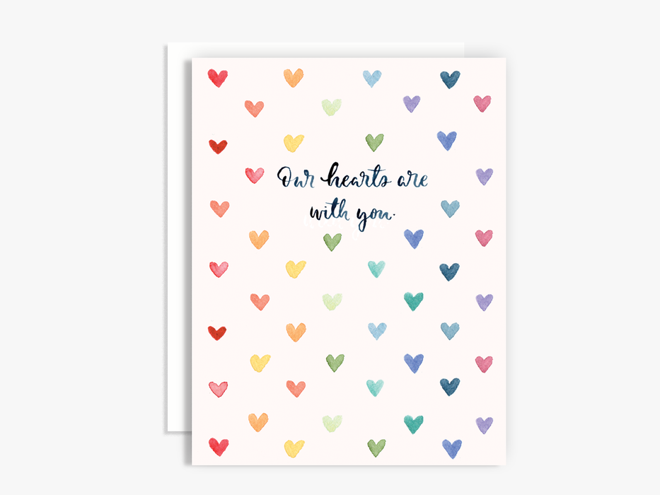 Our Hearts Are With You Card