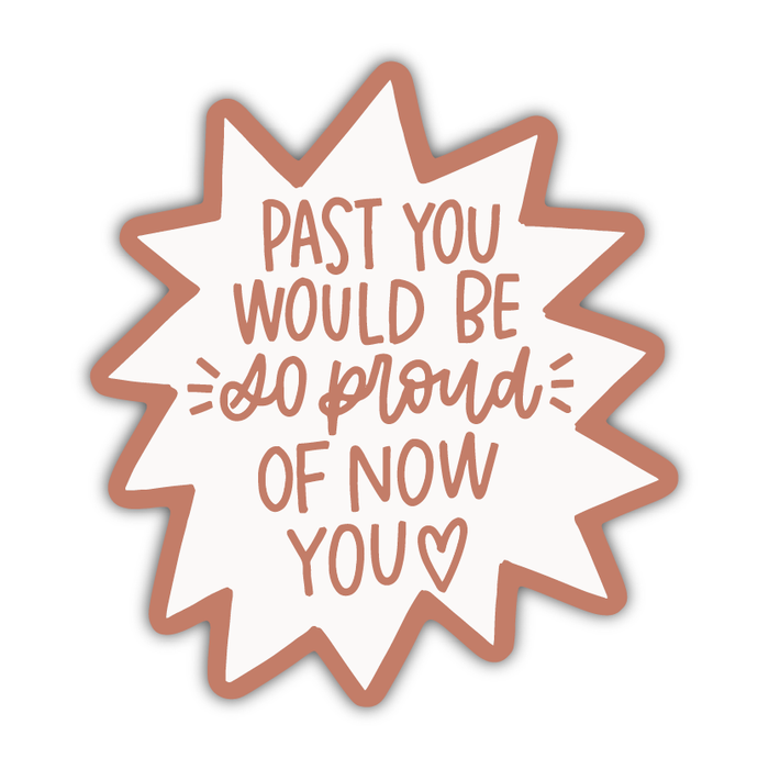 Past You/Now You Sticker