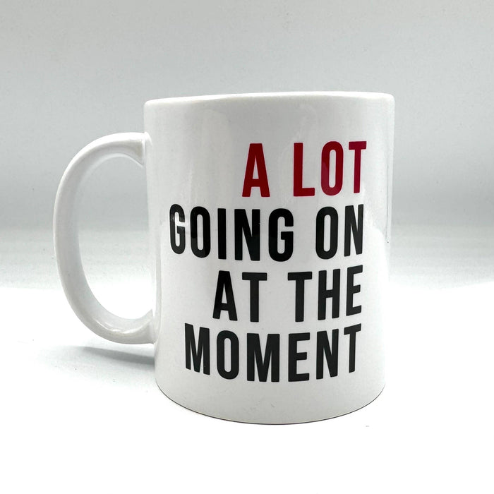 A Lot Going On Mug
