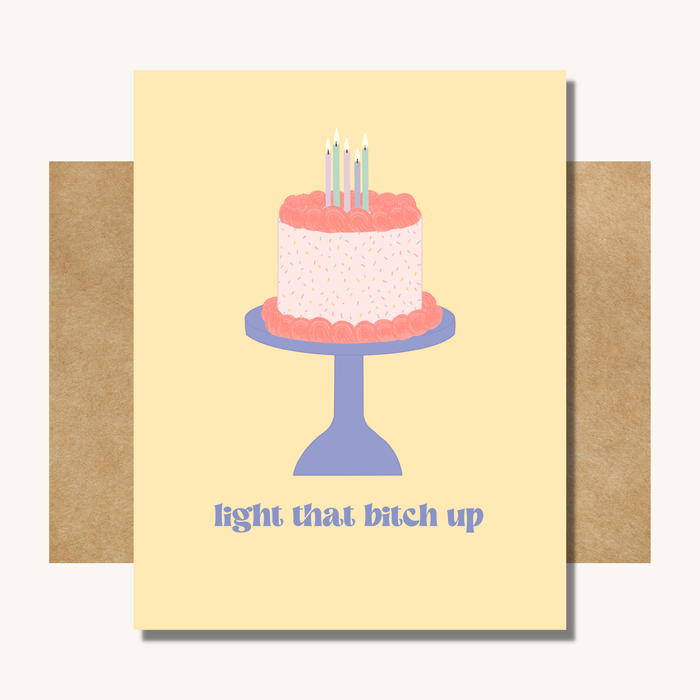 Light That Bitch Up Card