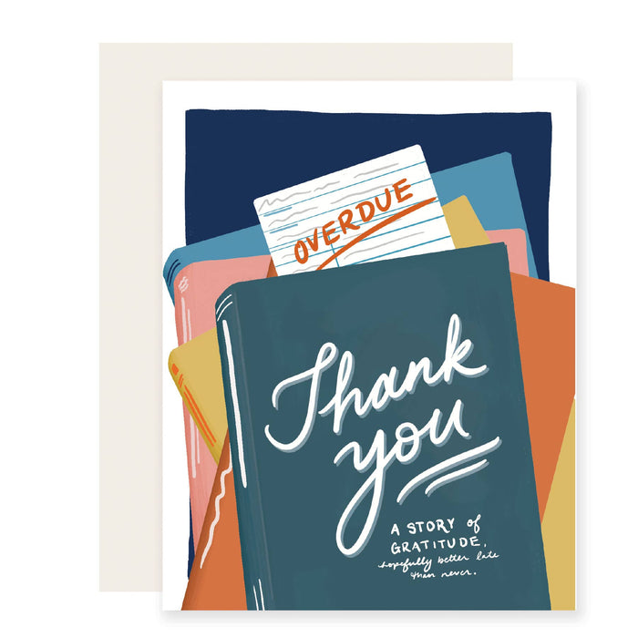 Overdue Thank You Card Card