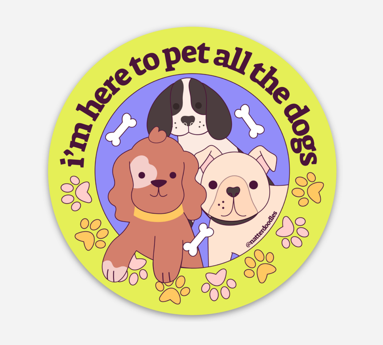 Here to Pet All the Dogs Puppy Sticker