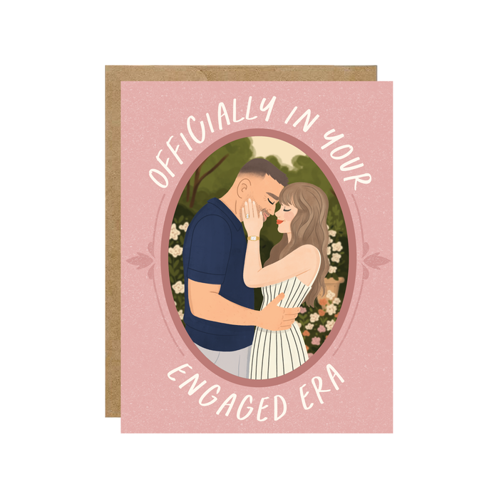 Officially In Your Engaged Era Card