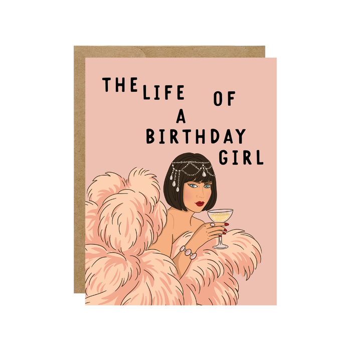 The Life Of Birthday Girl Card