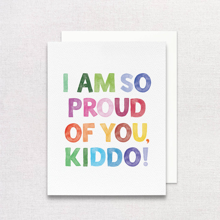 I Am So Proud of You, Kiddo Card