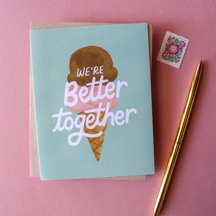 Better Together Ice Cream Card