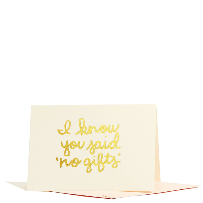 You Said 'No Gifts' Enclosure Card