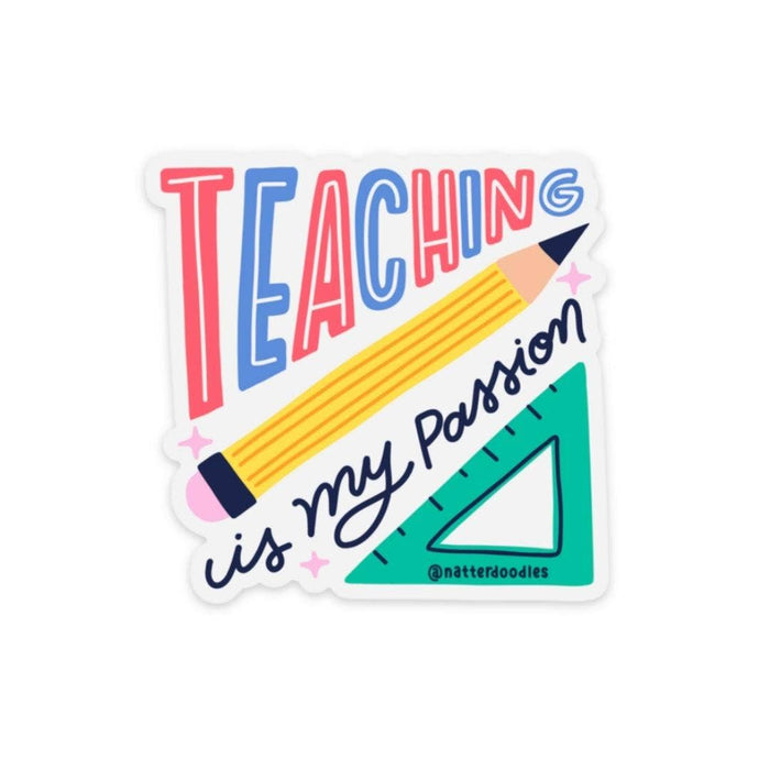 Teaching is my Passion Sticker