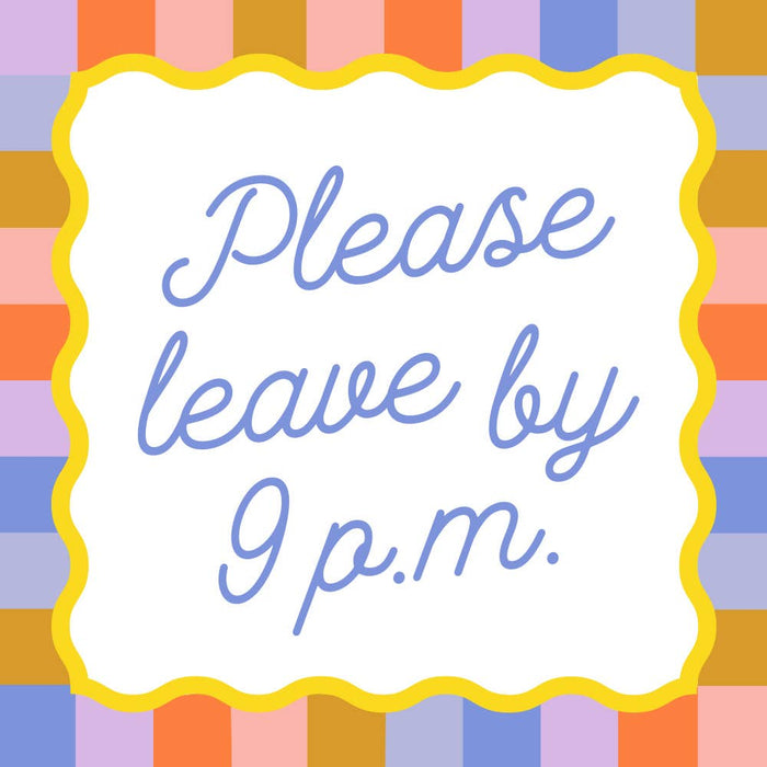 Please Leave By 9 Bev Napkins