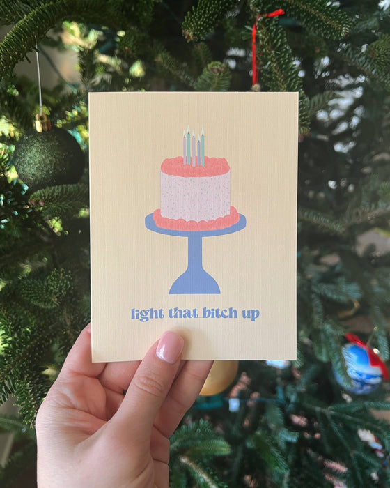 Light That Bitch Up Card