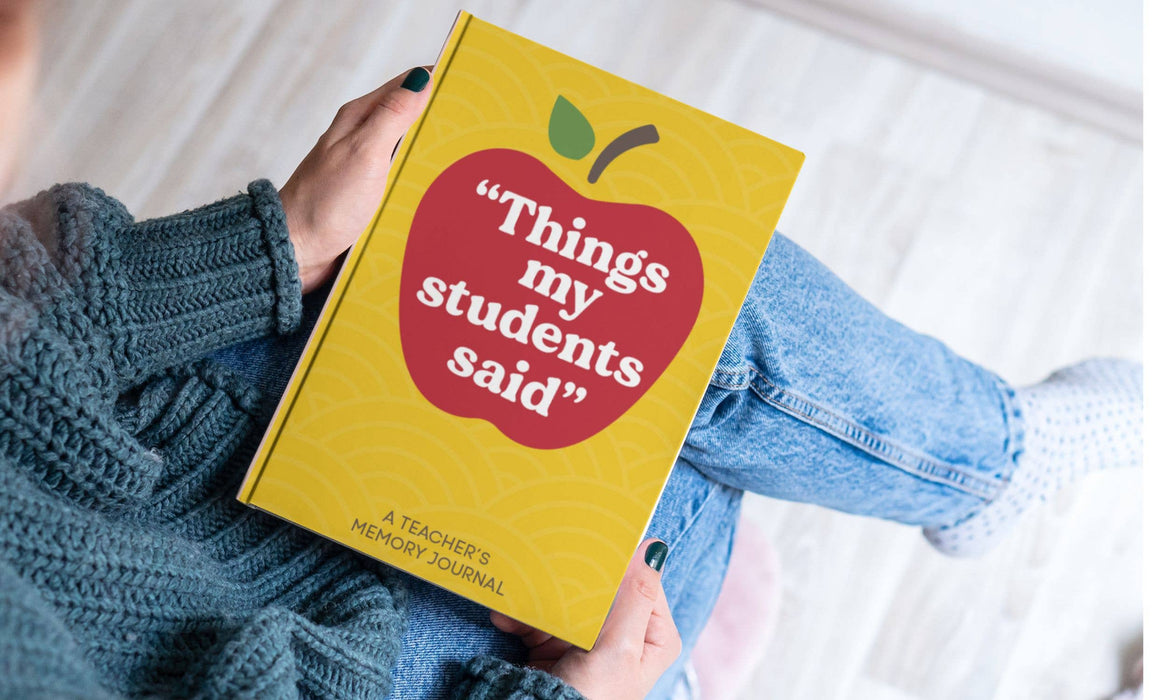 Things My Students Said Journal