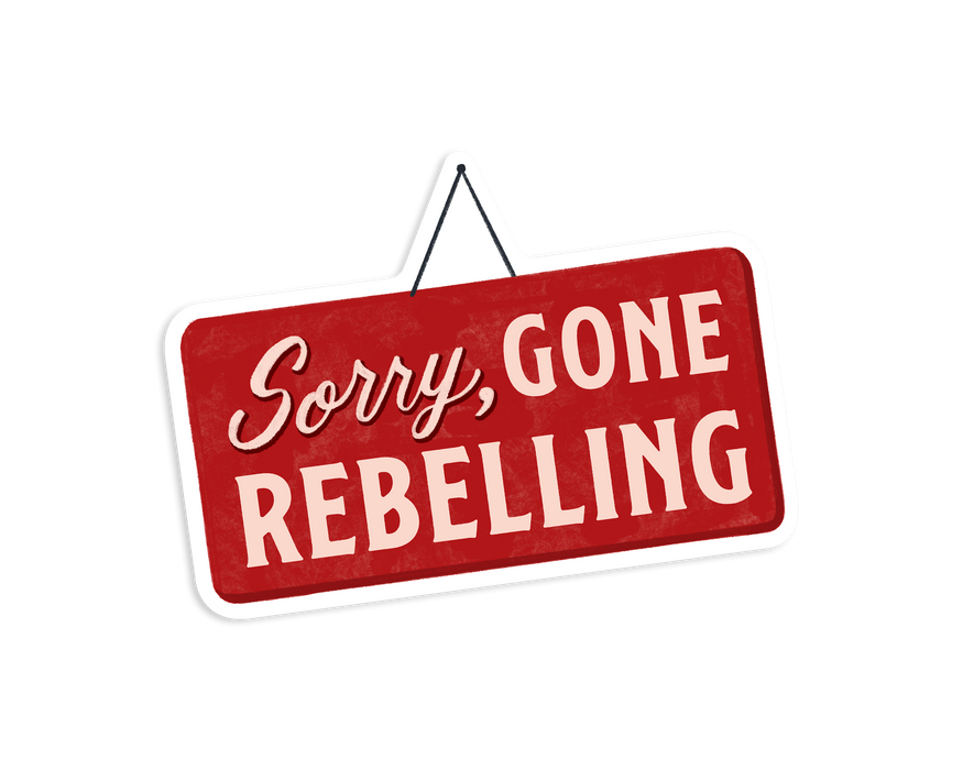 Gone Rebelling Sticker