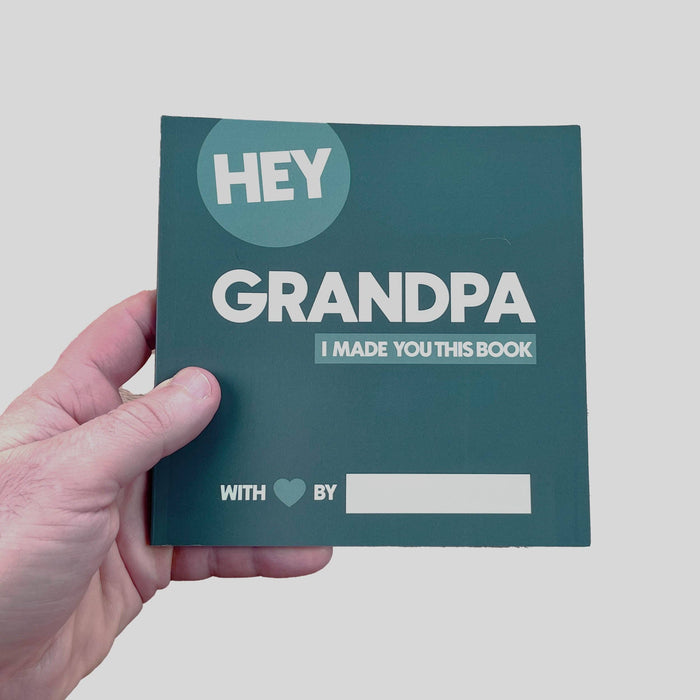 Hey Grandpa, I Made This Book
