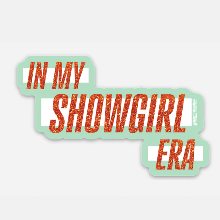In My Showgirl Era TS Sticker