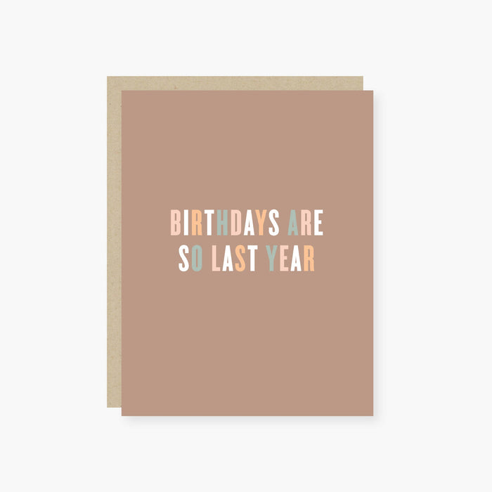 Junkie Birthdays are SO last year Birthday Card