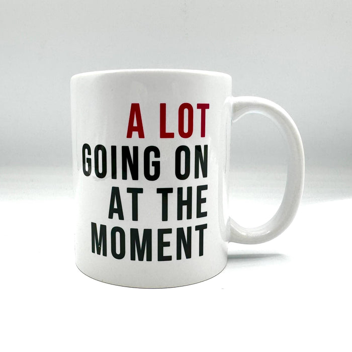 A Lot Going On Mug