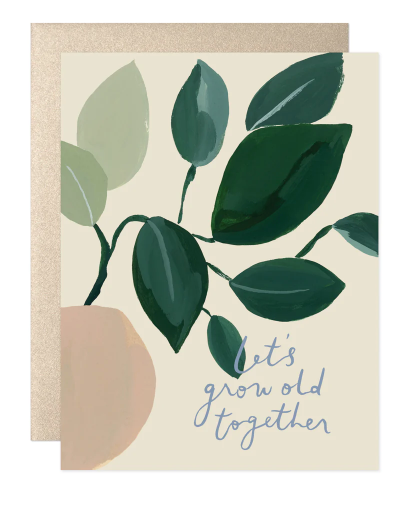 Let's Grow Old Together Card