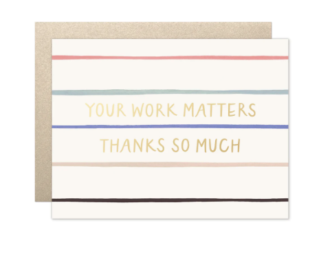 Your Work Matters Card