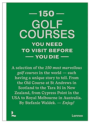 150 Golf Courses Need to Visit Book