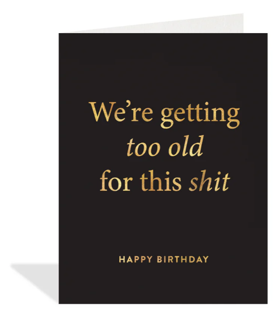 Too Old Card