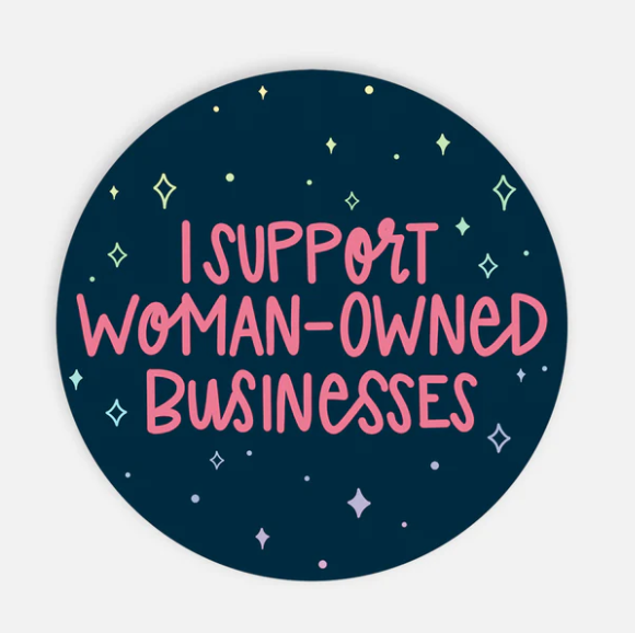 Support Woman Businesses Sticker