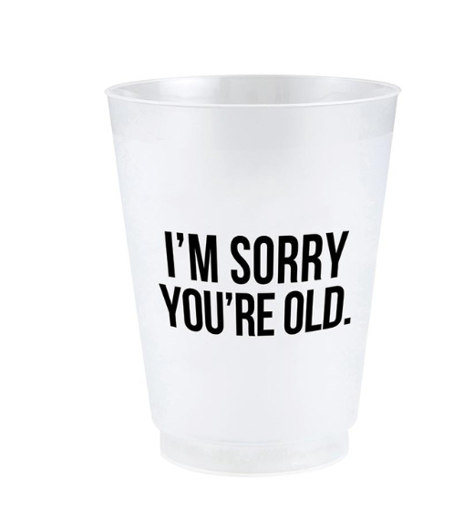 Sorry You're Old Frost Cup (Set of 8)