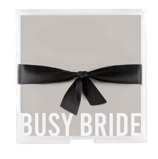 Busy Bride Notepad in Acrylic Tray