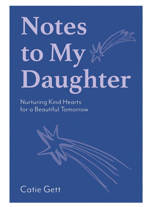 Notes to My Daughter