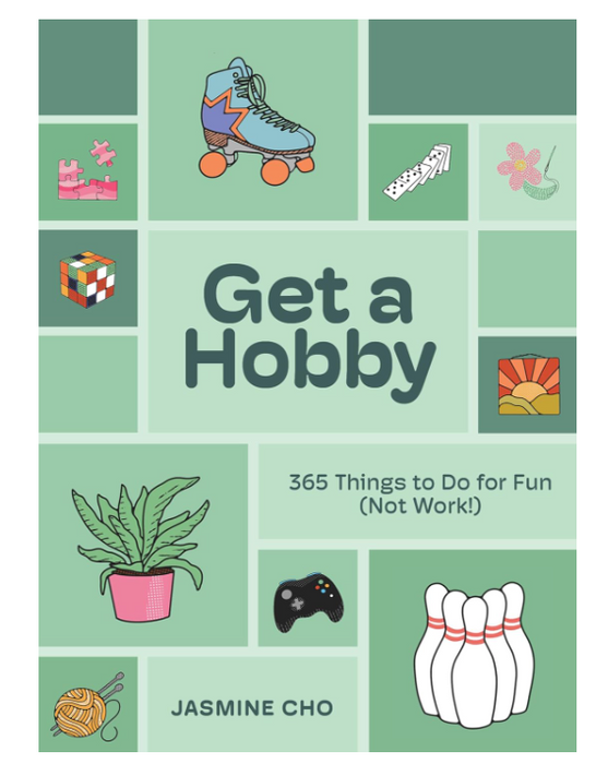 Get a Hobby