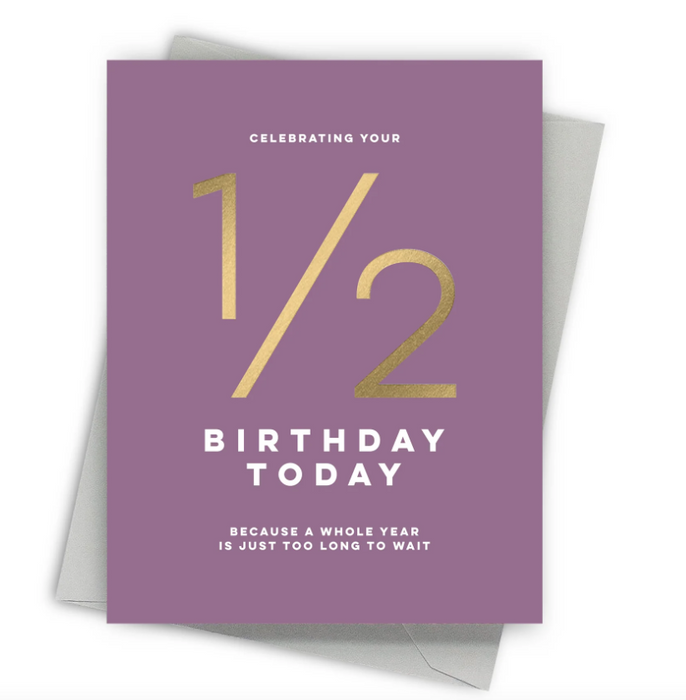 Half Birthday Card