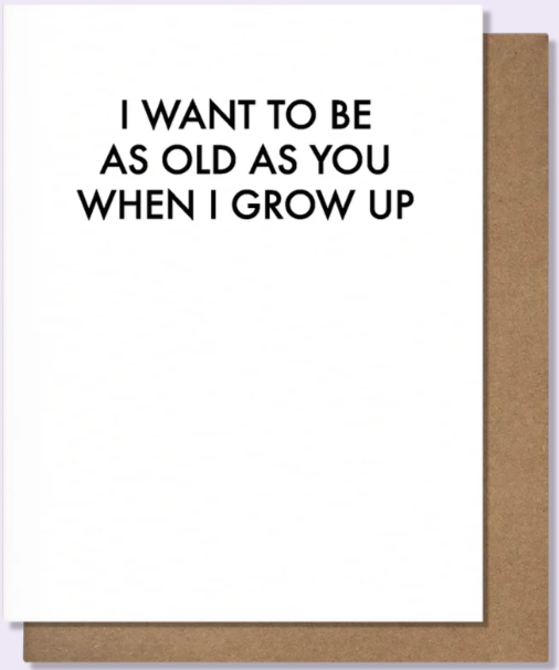 Old As You Birthday Card