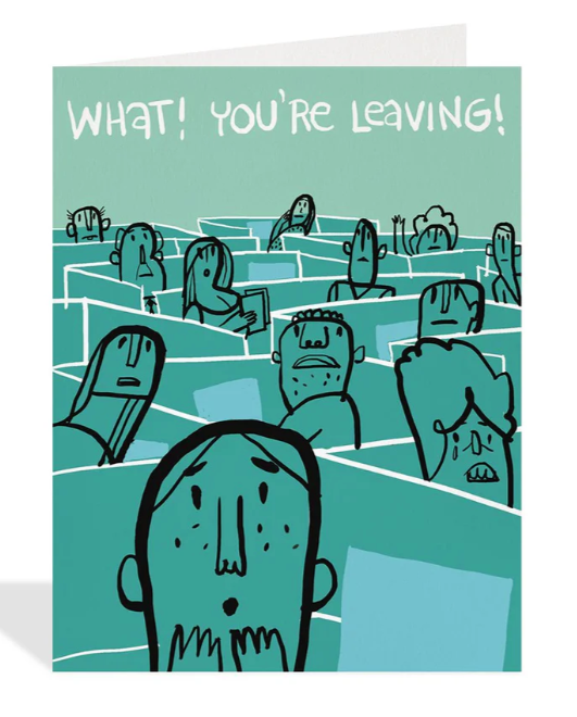 You're Leaving Card
