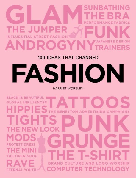 100 Ideas That Changed Fashion
