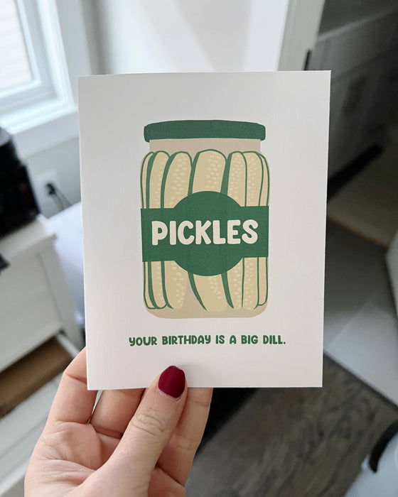 Dill Pickle Birthday Card