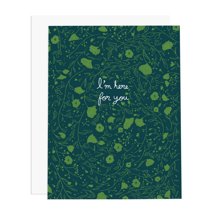 I'm Here for You Card