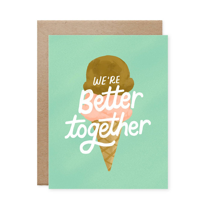 Better Together Ice Cream Card