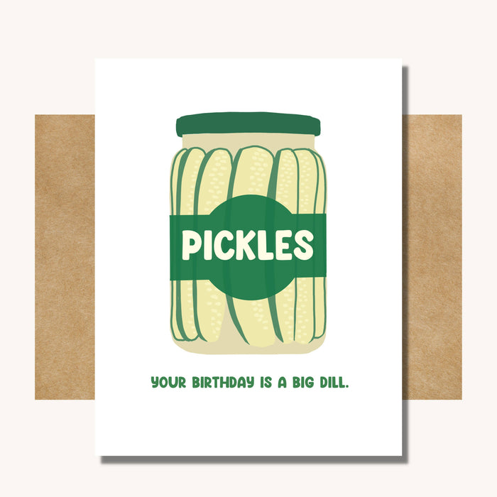 Dill Pickle Birthday Card