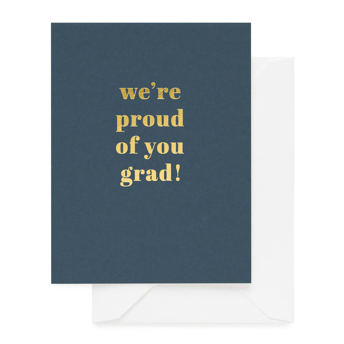 We're Proud of You Grad
