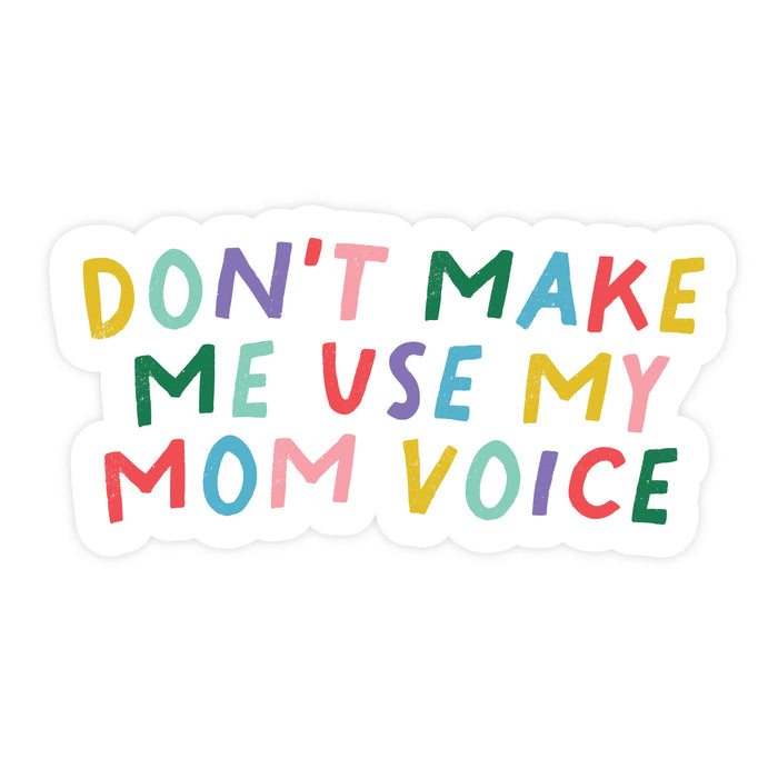 Use My Mom Voice  Sticker
