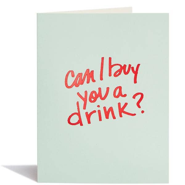 Buy You a Drink? Card