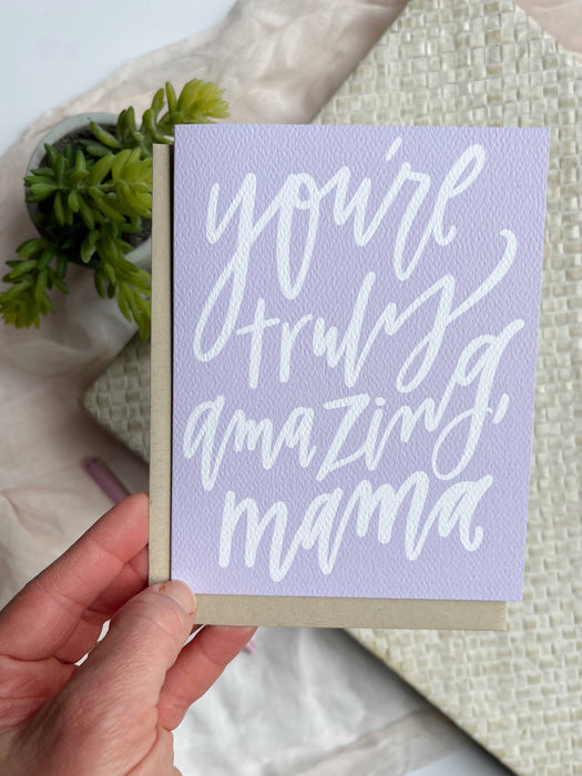 Truly Amazing Mama Card