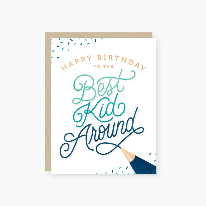 Best Kid Around Kids Birthday Card
