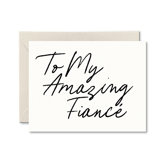 To My Amazing Fiancé Card